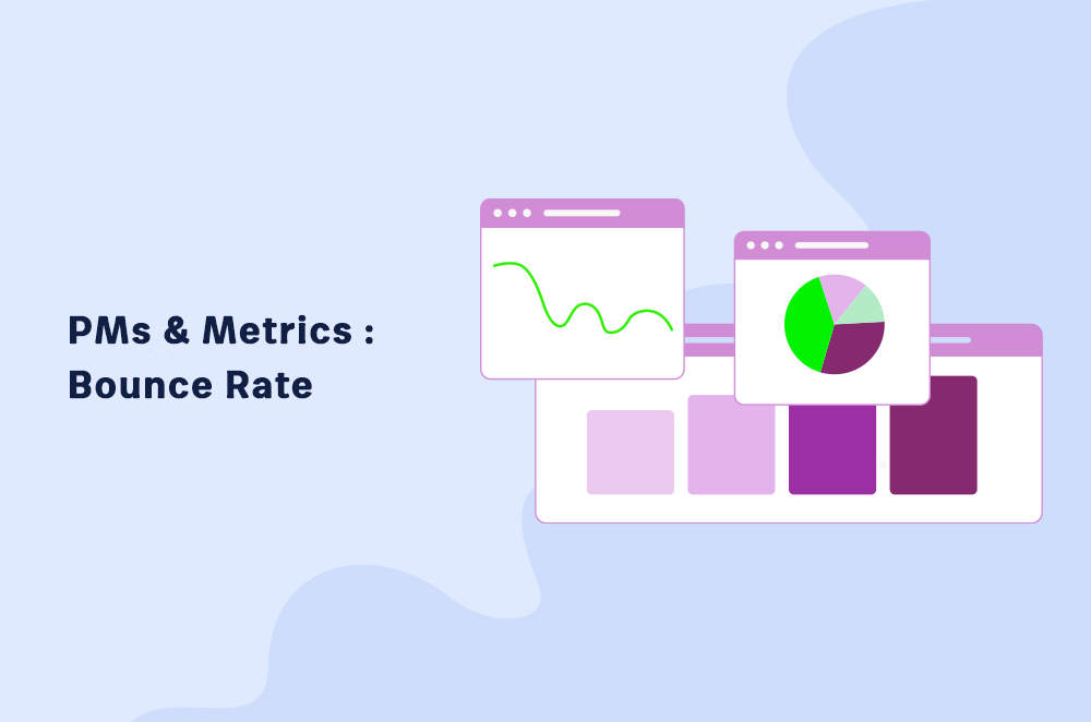 PMs & Metrics: Bounce Rate