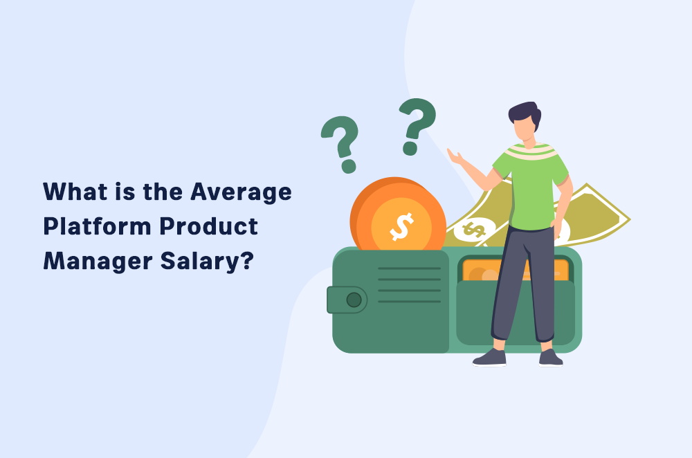 What is the Average Platform Product Manager Salary?